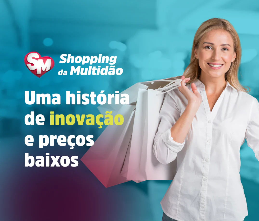 Shopping da Multidão: Uma história de inovação e preços baixos